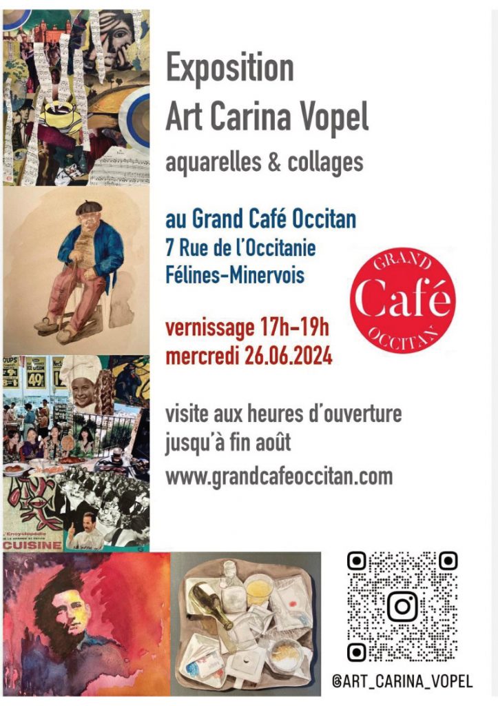 Expo Art Carina Vopel au Grand Café Occitan du 26 juin à fin août 2024 aux horaires d'ouverture