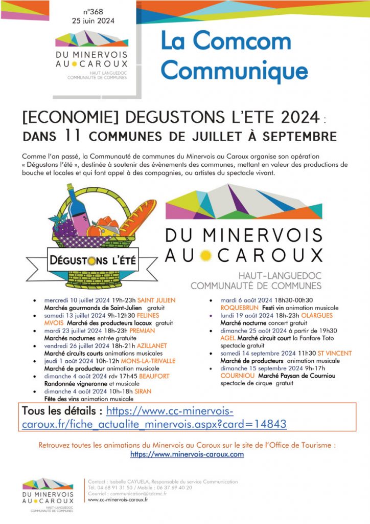 ' Dégustons l'été 2024 ' opération pilotée par la Communauté de Communes du Minervois au Caroux de juillet à septembre, s'invite à Félines SAMEDI 13 JUILLET de 9h à 12h30 lors du marché hebdomadaire des producteurs locaux.