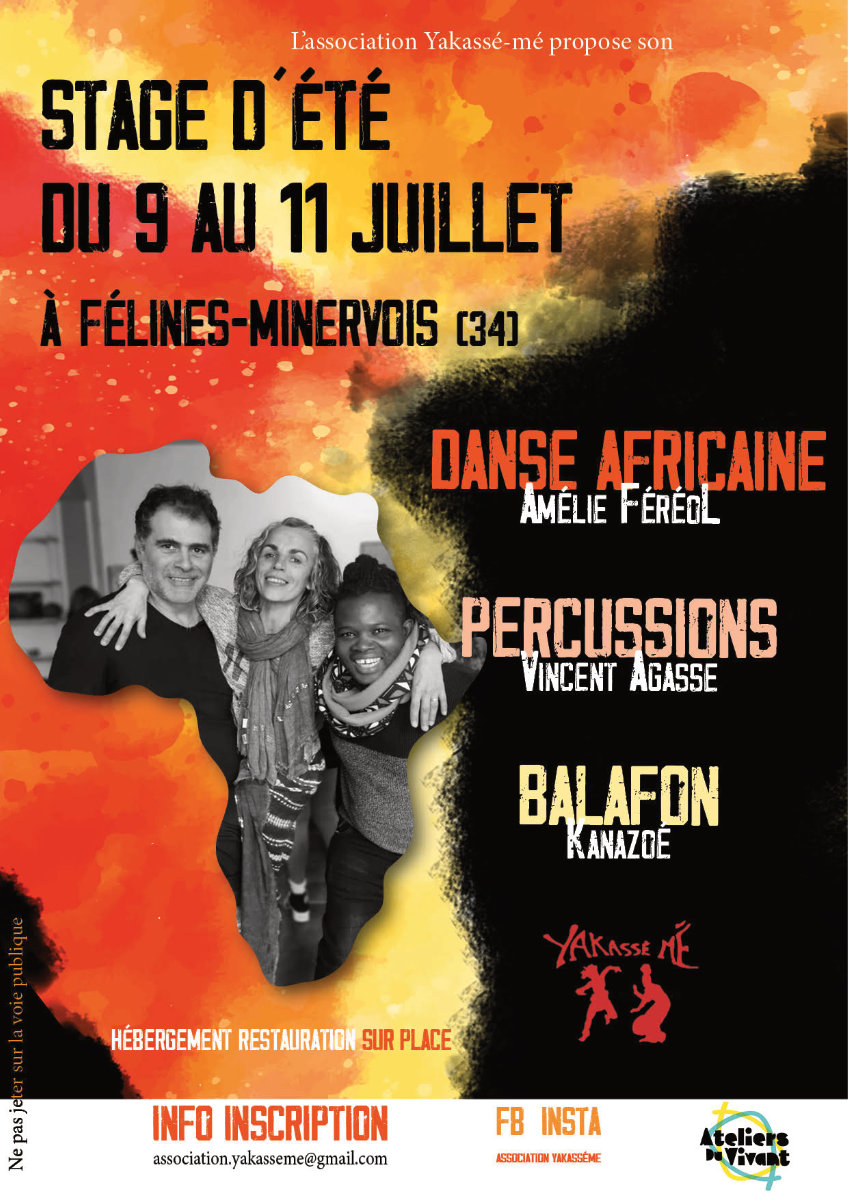 Stage d'été aux Ateliers du Vivant : danse africaine, percussions et balafon, proposé par l'association YAKASSÉ-MÉ du 9 au 11 juillet 2025
