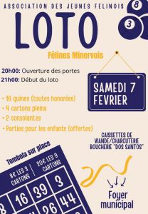 L'association des Jeunes Félinois vous attend nombreux pour le loto qu'elle organise samedi 7 février au foyer à 21h.