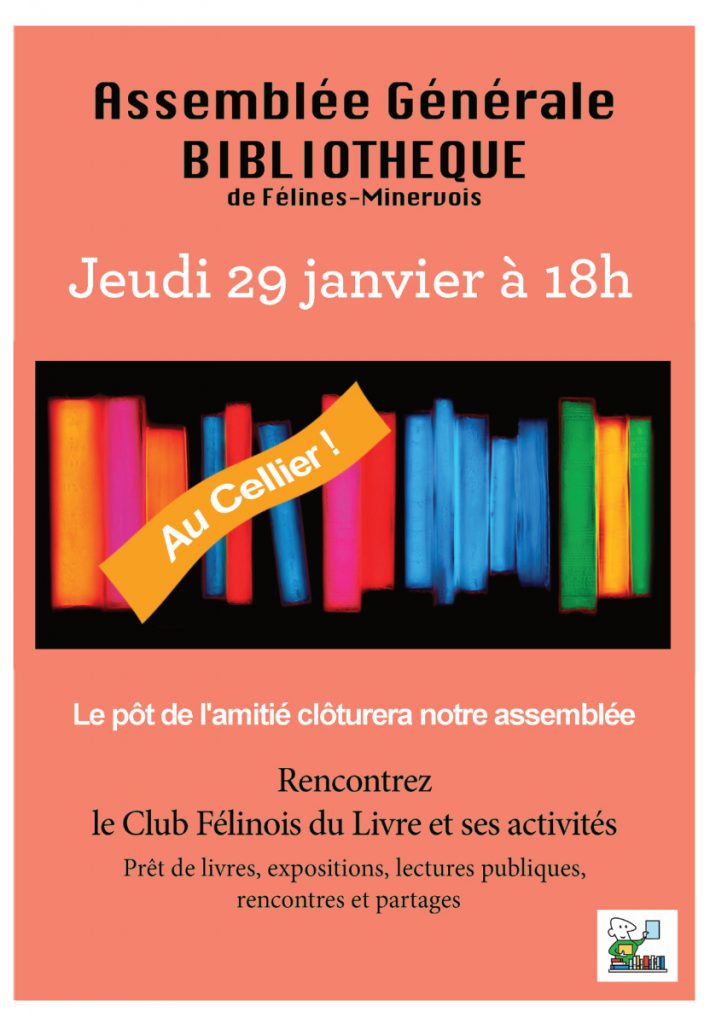 L'équipe du Club Félinois du Livre vous invite à son assemblée générale annuelle JEUDI 29 JANVIER 2026 à 18h au cellier.