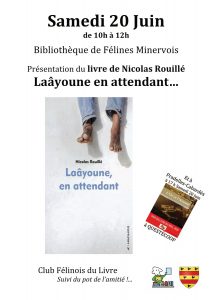 Rencontre avec Nicolas Rouillé pour la présentation de son nouvel ouvrage 'Laâyoune, en attendant', organisée par le Club Félinois du Livre, SAMEDI 20 JUIN 2026 de 10h à 12h à la bibliothèque