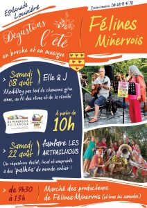 Dans le cadre de l'opération 'Dégustons l'été' portée par la Communauté de communes du Minervois au Caroux, le groupe Elle & J et la fanfare Artpailhous agrémenteront le marché des producteurs de Félines les samedis 8 et 22 août