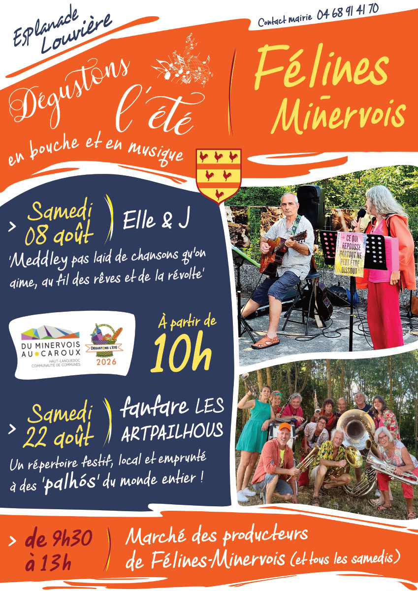 Dans le cadre de l'opération 'Dégustons l'été' portée par la Communauté de communes du Minervois au Caroux, le groupe Elle & J et la fanfare Artpailhous agrémenteront le marché des producteurs de Félines les samedis 8 et 22 août