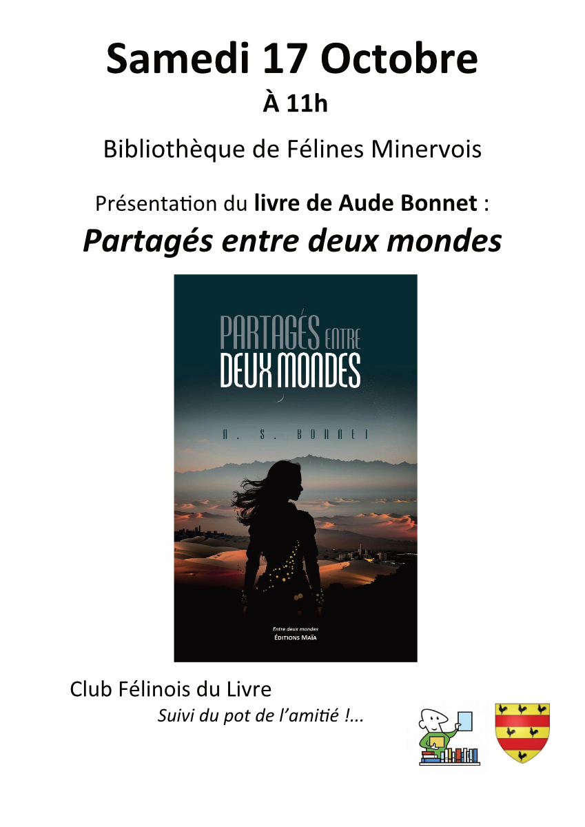Rencontre avec Aude BONNET, autrice de 'Partagés entre deux mondes' SAMEDI 17 OCTOBRE 2026 à la bibliothèque de félines, à l'initiative du Club Félinois du Livre